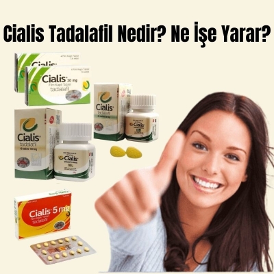 Cialis Tadalafil Nedir? Ne İşe Yarar?